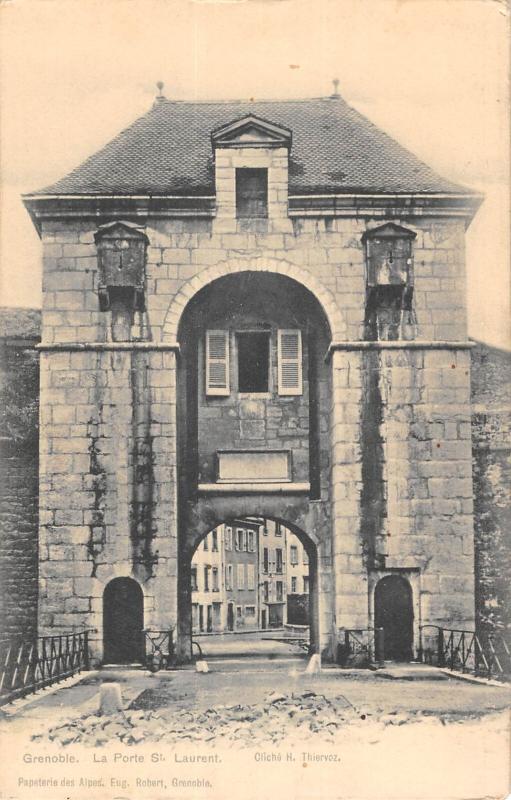 Carte postale ancienne Grenoble - La Porte Saint Laurent à Grenoble