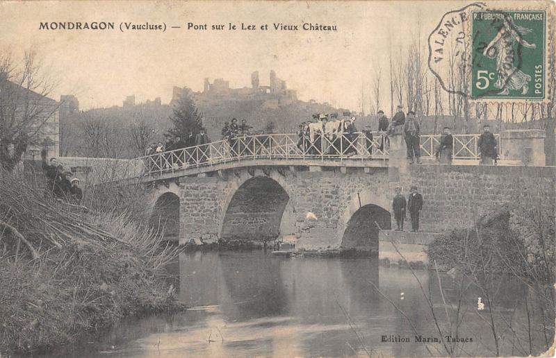 Carte postale ancienne Mondragon - Pont Sur Le Lez Et Vieux Chateau à Mondragon