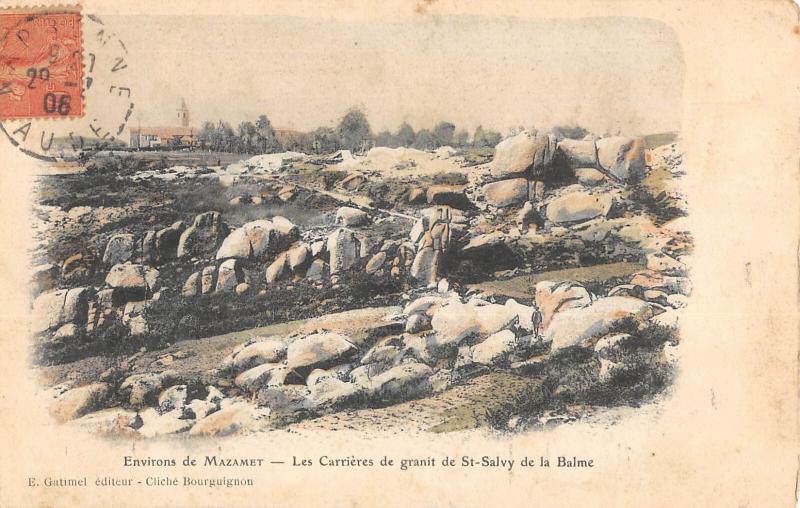 Carte postale ancienne Environs De Mazamet - Les Carrieres De Granit De Saint Salvy De La Balme à Mazamet