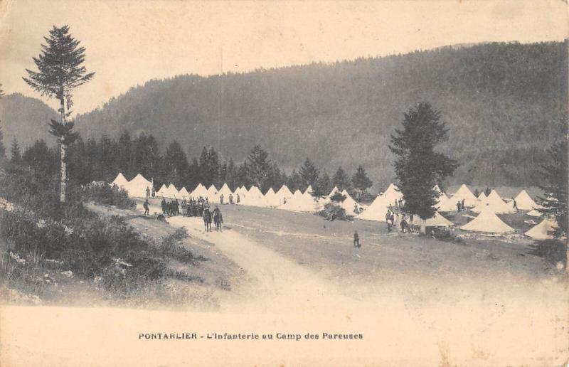 Carte postale ancienne Pontarlier - L'Infanterie Au Camp Des Pareuses à Pontarlier