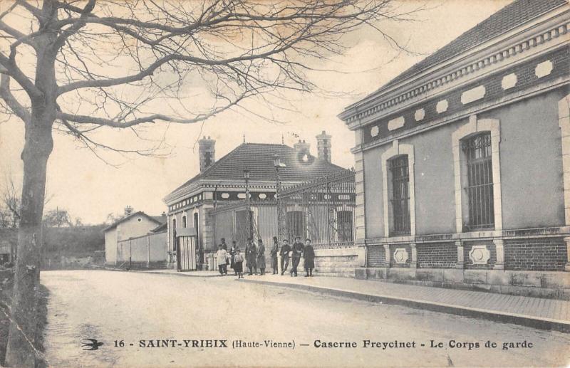 Carte postale ancienne Saint Yrieix - Caserne Freycinet - Le Corps De Garde