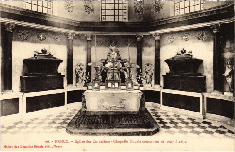 Carte postale ancienne Nancy Eglise des Cordeliers Chapelle Ducale à Nancy