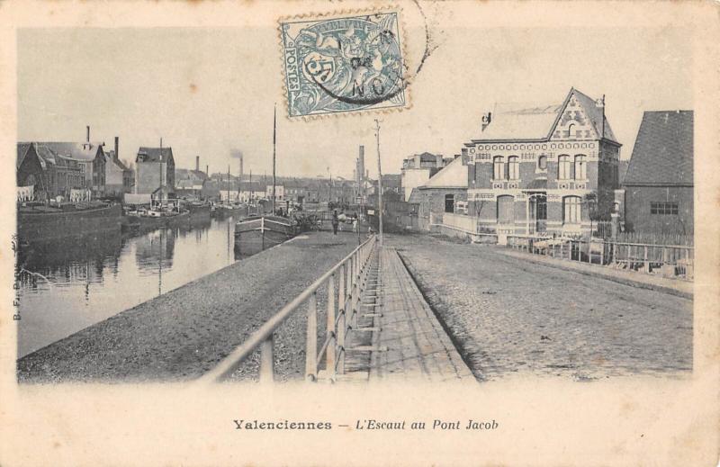 Carte postale ancienne Valenciennes - L'Escaut Au Pont Jacob à Valenciennes