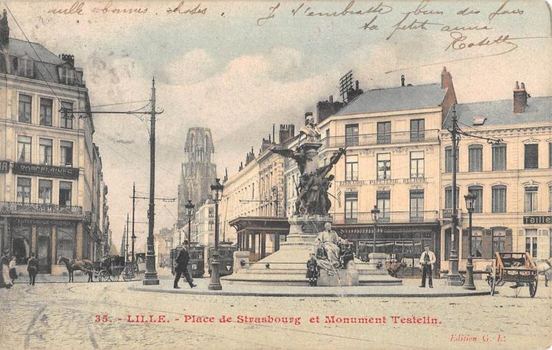 Carte postale ancienne Lille - Place De Strasbourg Et Monument Testelin à Lille