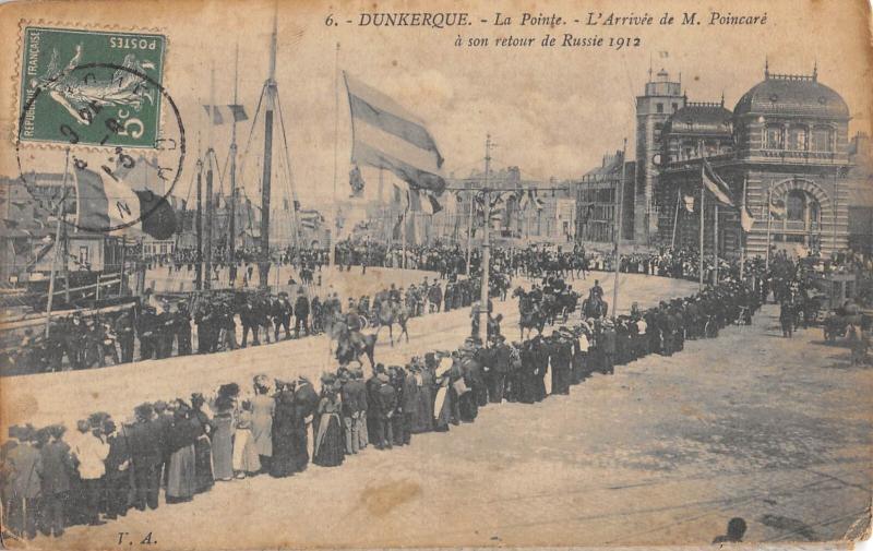 Carte postale ancienne Dunkerque - La Pointe - L'Arrivee De Poincare A Son Retour De Russie à Dunkerque