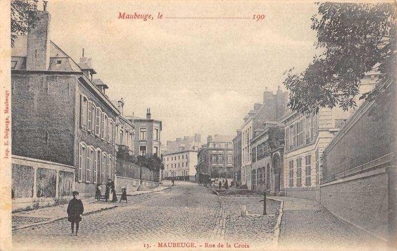 Carte postale ancienne Maubeuge - Rue De La Croix à Maubeuge
