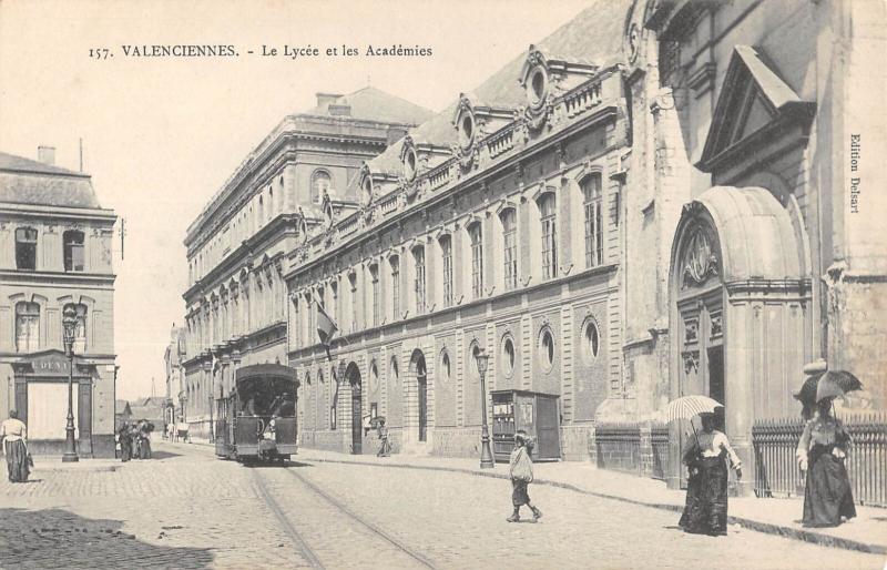 Carte postale ancienne Valenciennes - Le Lycee Et Les Academies - Tramway à Valenciennes