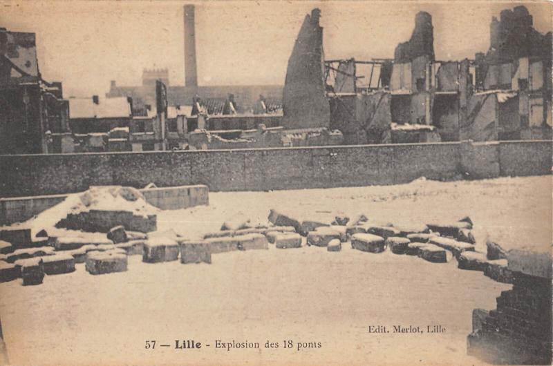 Carte postale ancienne Lille - Explosion Des 18 Ponts à Lille