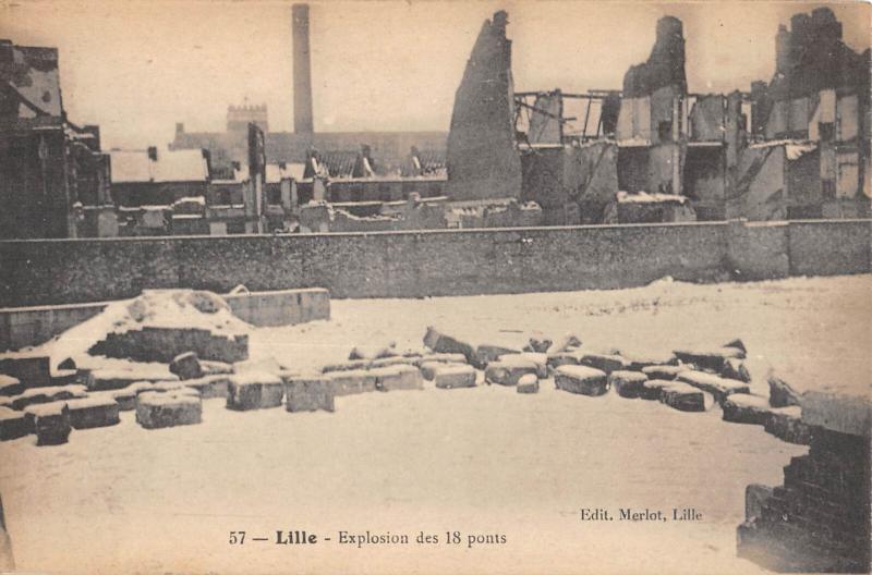 Carte postale ancienne Lille - Explosion Des 18 Ponts à Lille