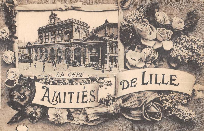 Carte postale ancienne Amities De Lille - La Gare à Lille