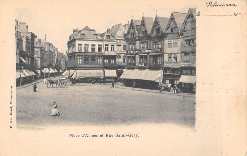 Carte postale ancienne Valenciennes - Place D'Armes Et Rue Saint Gery à Valenciennes