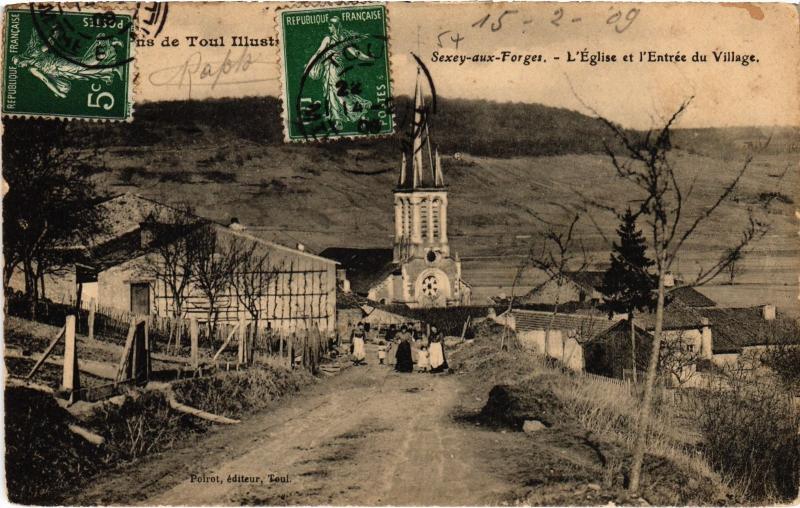 Carte postale ancienne Sexey aux Forges Eglise et entree du village à Sexey-aux-Forges