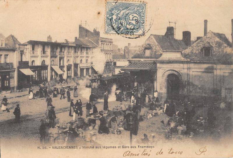 Carte postale ancienne Valenciennes - Marche Aux Legumes Et Gare Des Tramways à Valenciennes