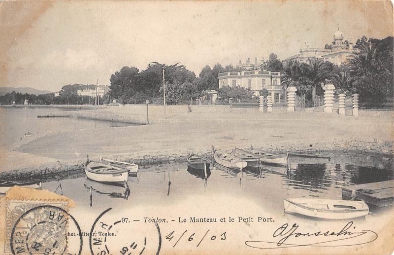 Carte postale ancienne Toulon - Le Manteau Et Le Petit Port à Toulon