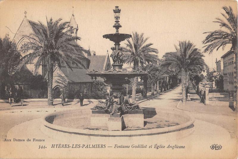 Carte postale ancienne Hyeres Les Palmiers - Fontaine Godillot Et Eglise Anglicane