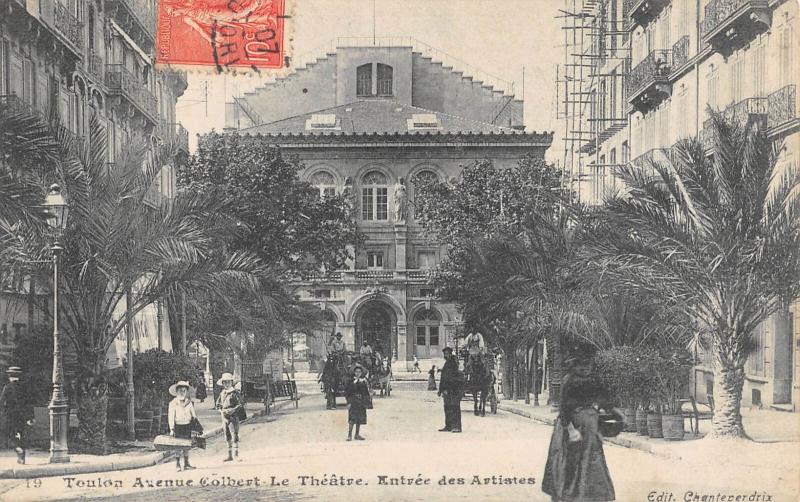 Carte postale ancienne Toulon - Avenue Colbert - Le Theatre - Entree Des Artistes à Toulon