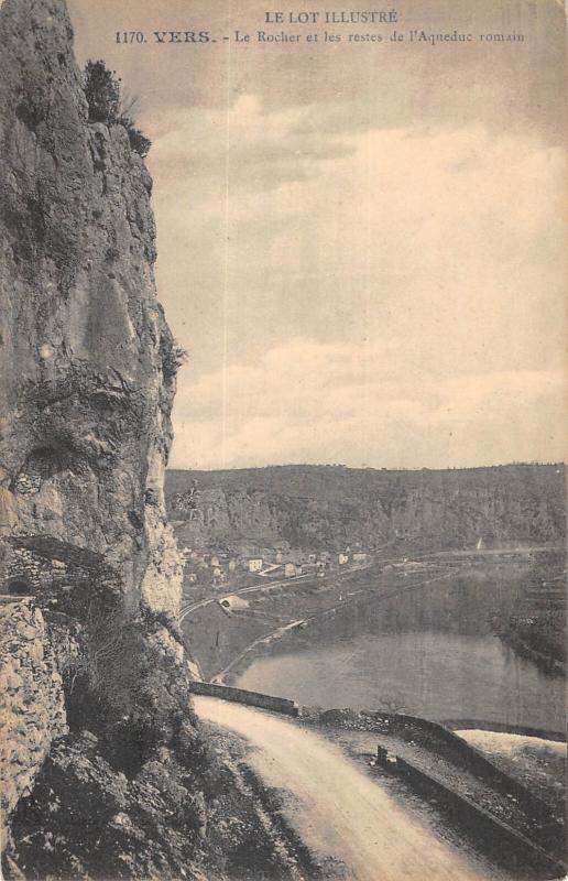 Carte postale ancienne Vers - Le Rocher Et Les Restes De L'Aqueduc Romain au Roc