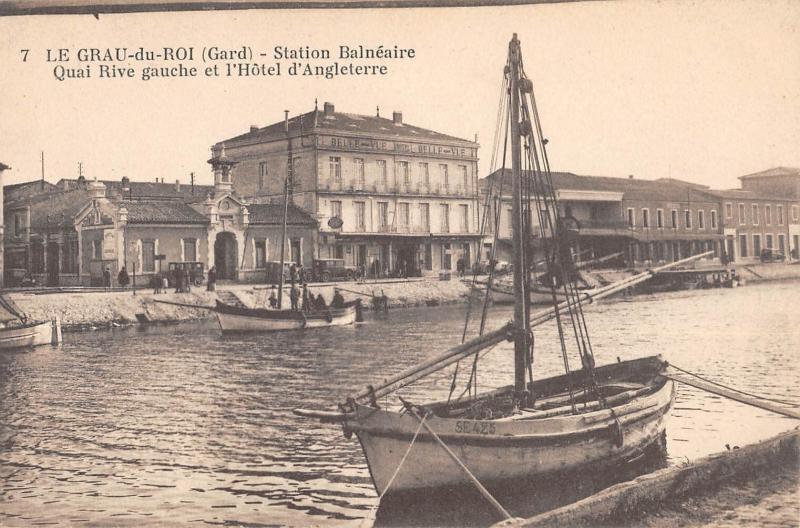 Carte postale ancienne Le Grau Du Roi - Quai Rive Gauche Et Hotel D'Angleterre au Grau-du-Roi