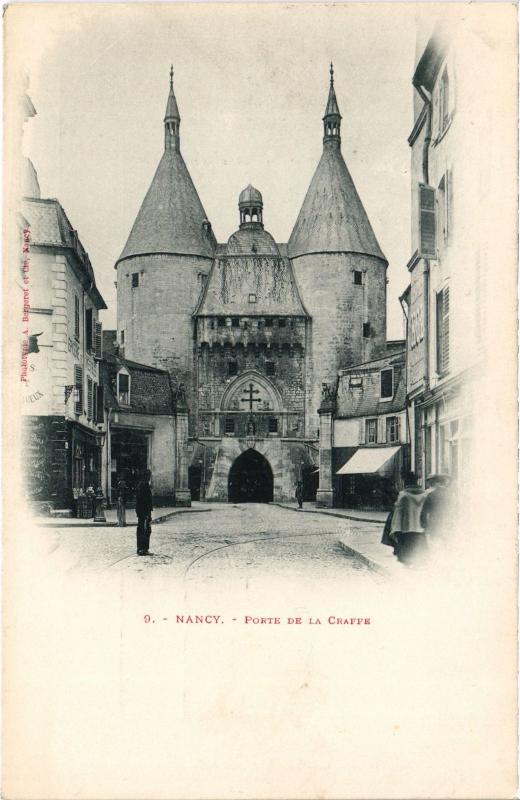 Carte postale ancienne Nancy Porte de la Craffe à Nancy