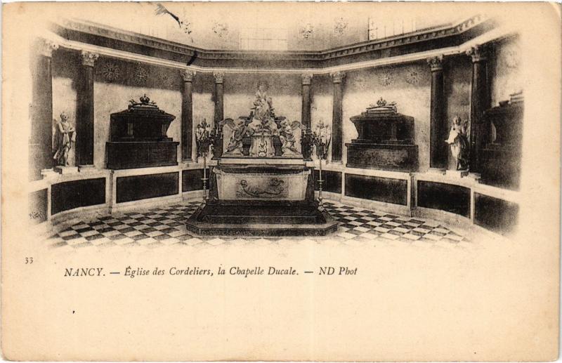 Carte postale ancienne Nancy Eglise des Cordeliers Chapelle Ducale à Nancy