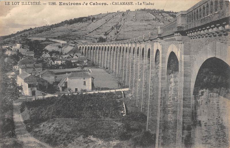 Carte postale ancienne Environs De Cahors - Calamane - Le Viaduc à Cahors