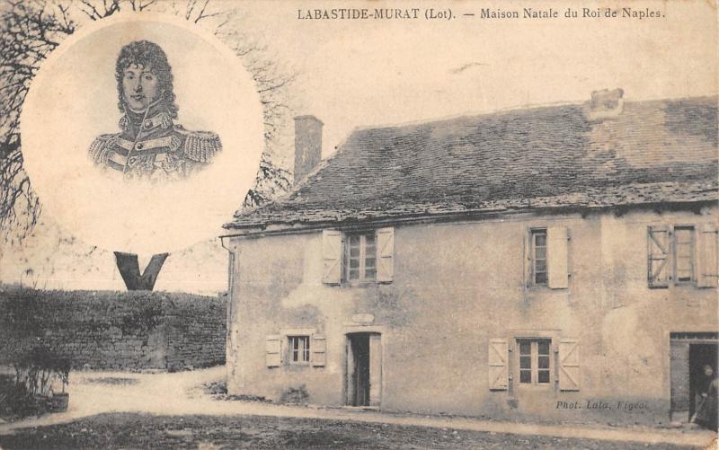 Carte postale ancienne Labastide-Murat - Maison Natale Du Roi De Naples