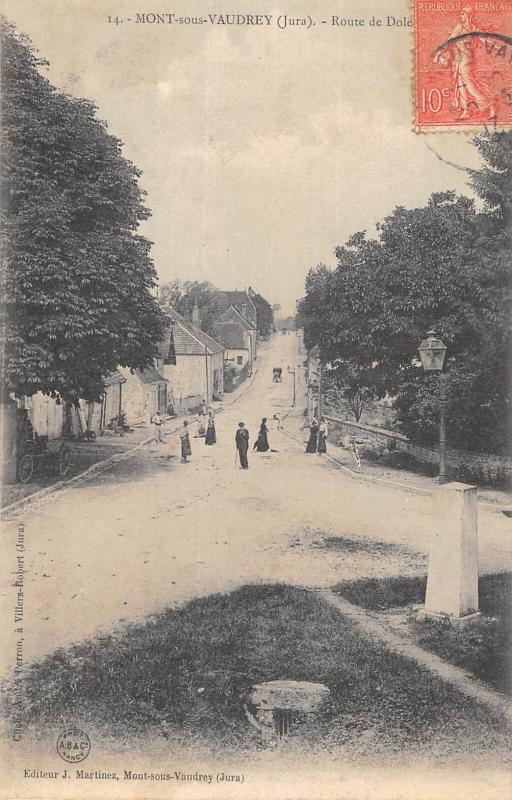 Carte postale ancienne Mont Sous Vaudrey - Route De Dole à Mont-sous-Vaudrey