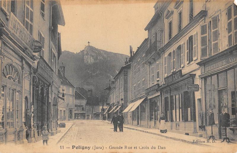 Carte postale ancienne Poligny - Grande Rue Et Croix Du Dan à Poligny