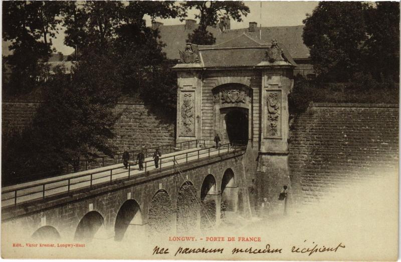 Carte postale ancienne Longwy Porte de France à Longwy
