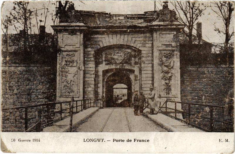 Carte postale ancienne Longwy Porte de France à Longwy