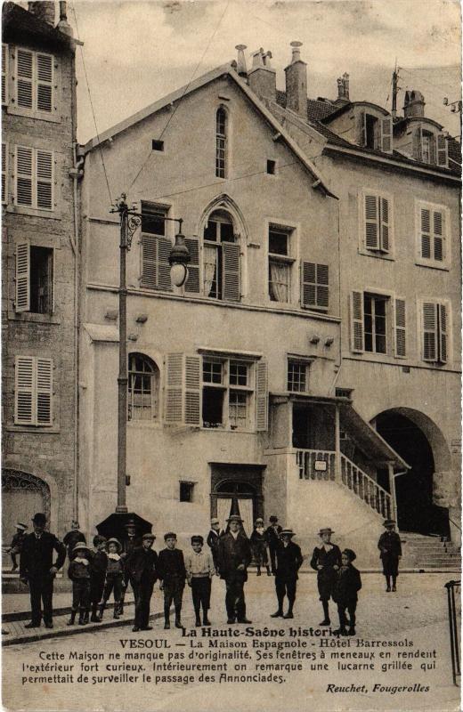 Carte postale ancienne Vesoul Maison Espagnole