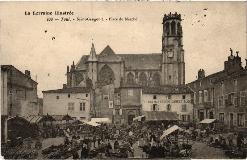 Carte postale ancienne Toul Saint-Gengoult Place du Marche
