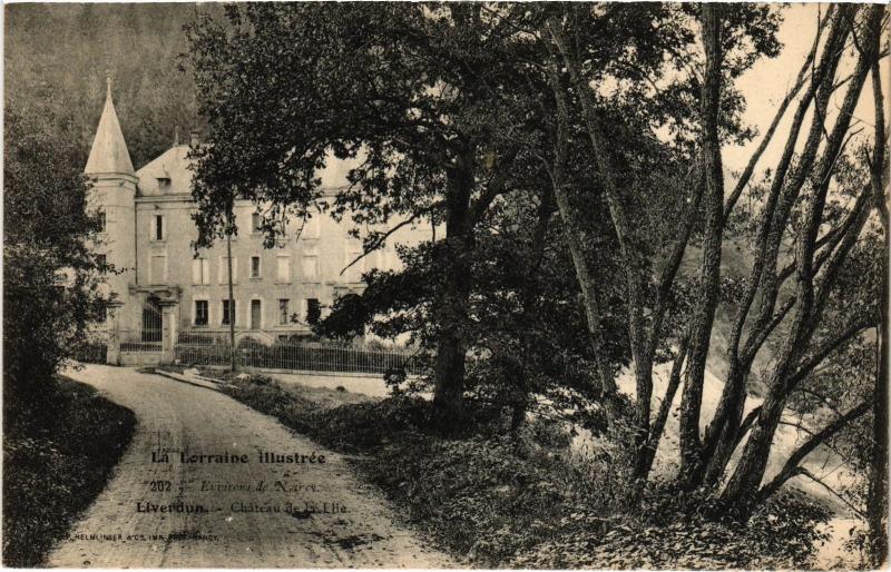 Carte postale ancienne Liverdun Chateau de la Elie à Liverdun