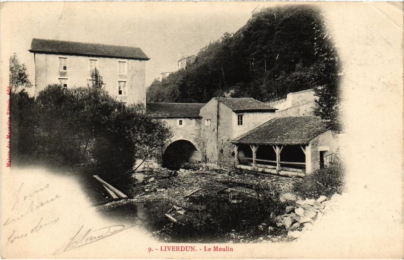 Carte postale ancienne Liverdun le Moulin à Liverdun