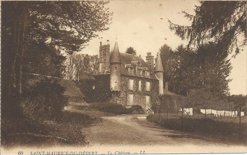 Carte postale ancienne Le Château de Saint Maurice du Désert aux Monts d'Andaine
