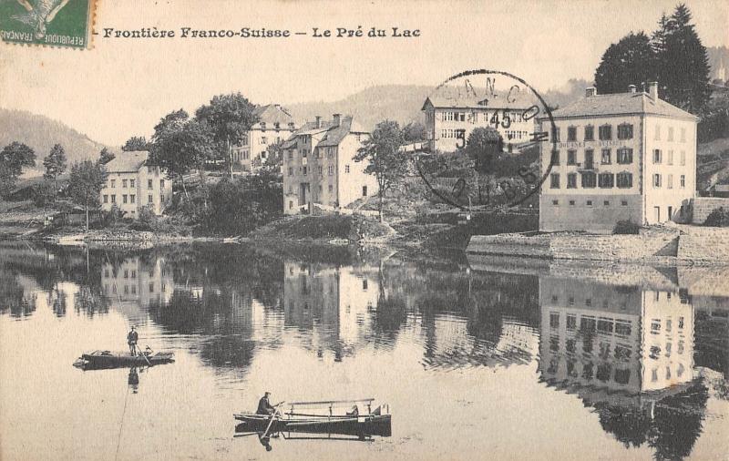 Carte postale ancienne Le Pre Du Lac - Frontiere Franco Suisse