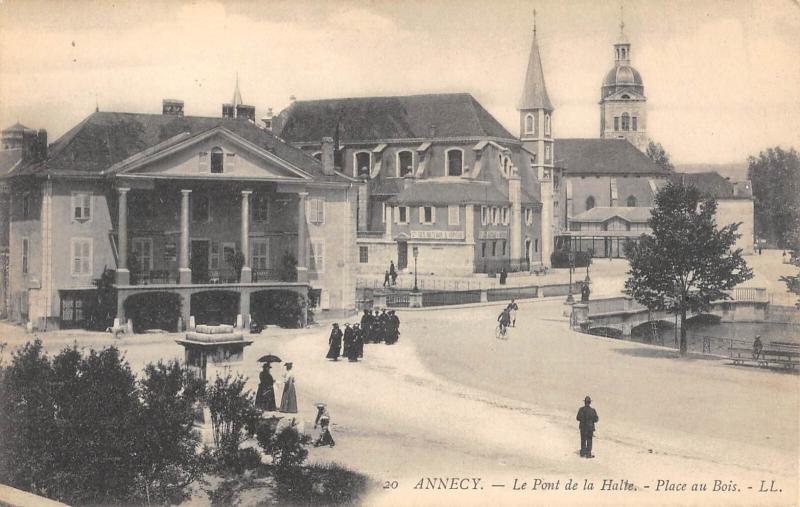 Carte postale ancienne Annecy - Le Pont De La Halte - Place Au Bois à Annecy