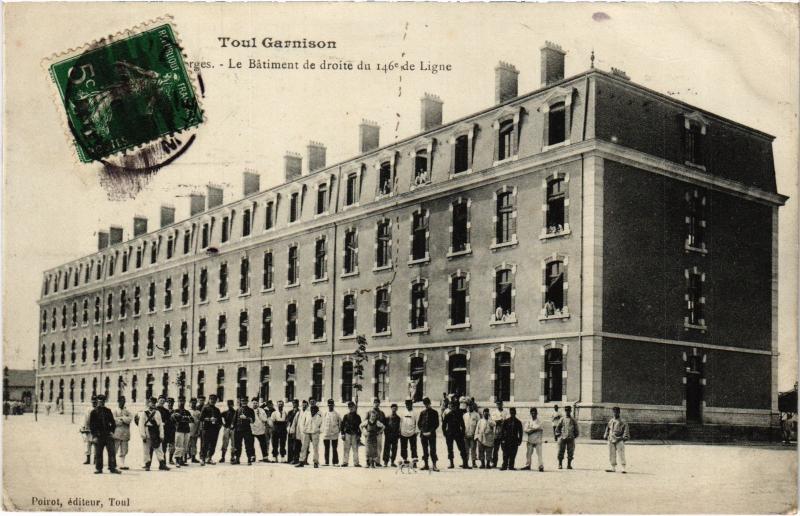 Carte postale ancienne Toul le Batiment de droite du 146e de Ligne