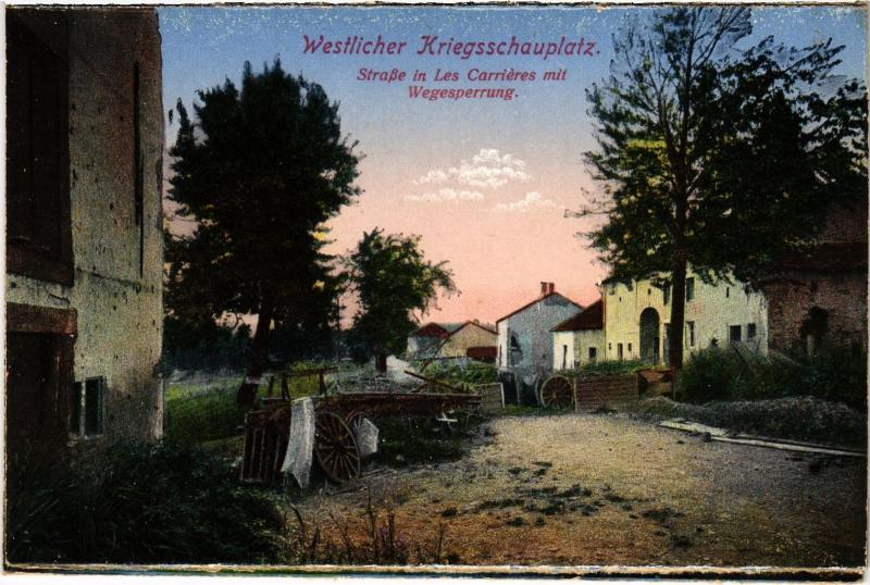 Carte postale ancienne Strasse in Les Carrieres mit Wegesperrung