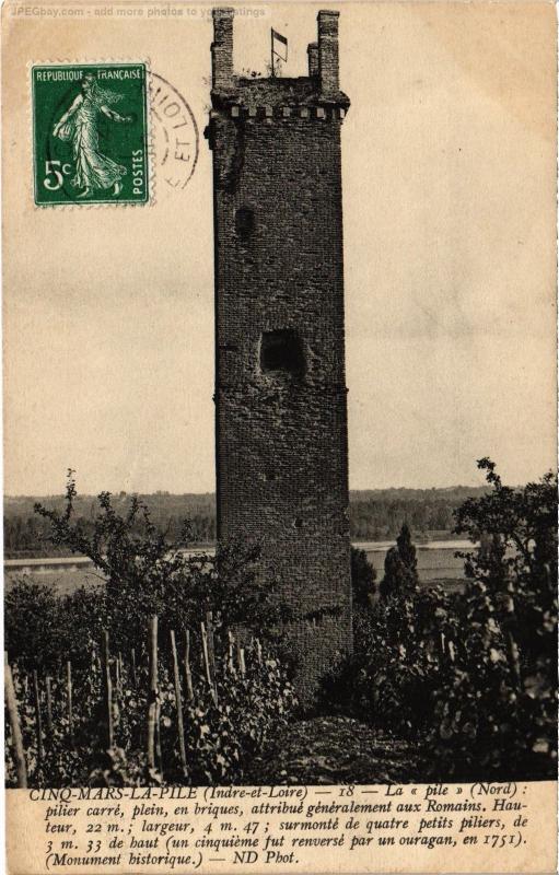 Carte postale ancienne Cinq Mars la pile à Cinq-Mars-la-Pile