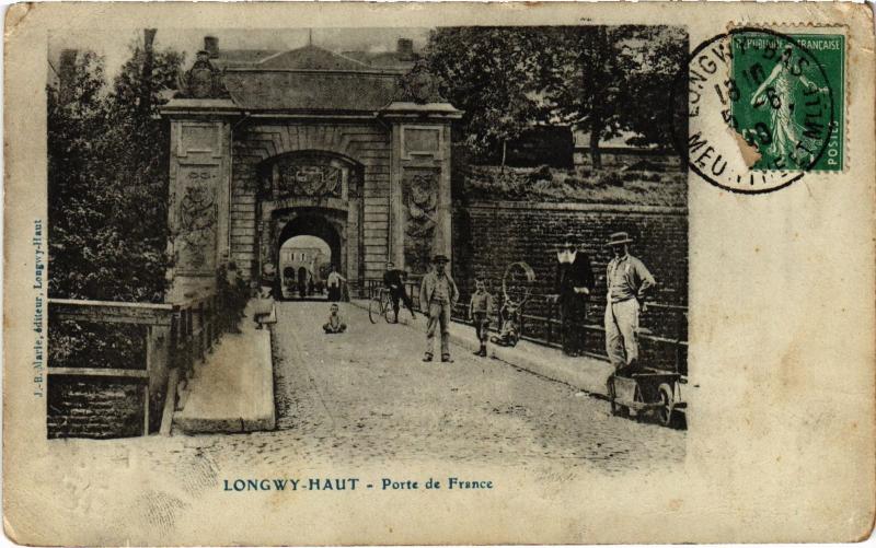 Carte postale ancienne Longwy Porte de France à Longwy