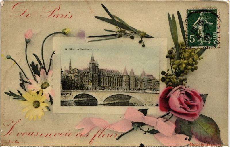 Carte postale ancienne Je vous envoie ces fleurs! de Paris 1e - La Conciergerie à Paris 1er