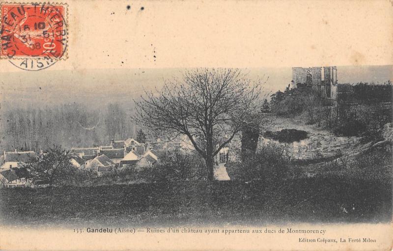 Carte postale ancienne Gandelu - Ruines D'Un Chateau Ayant Appartenu Au Ducs De Montmorency à Gandelu