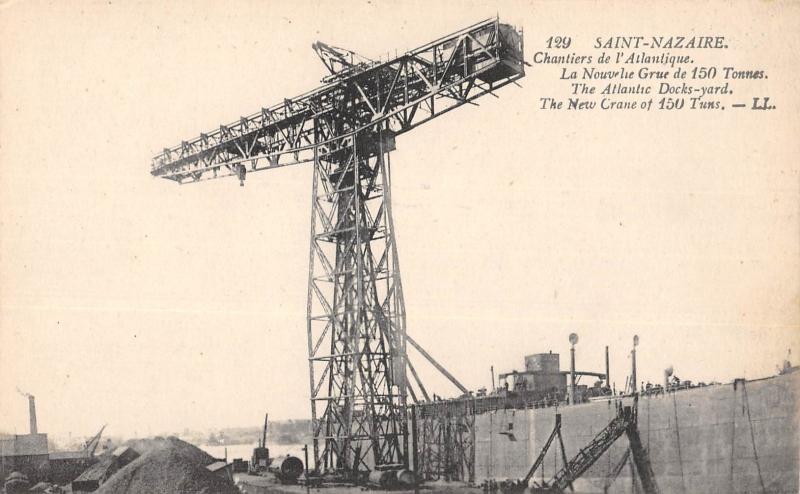Carte postale ancienne Saint Nazaire - Chantiers De L'Atlantique - La Nouvelle Grue à Saint-Nazaire