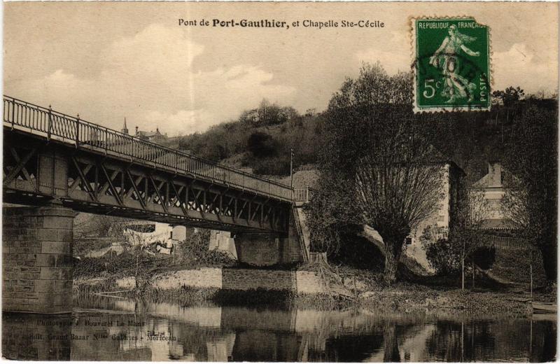 Carte postale ancienne Pont de Port Gauthier Chapelle Sainte-Cecile
