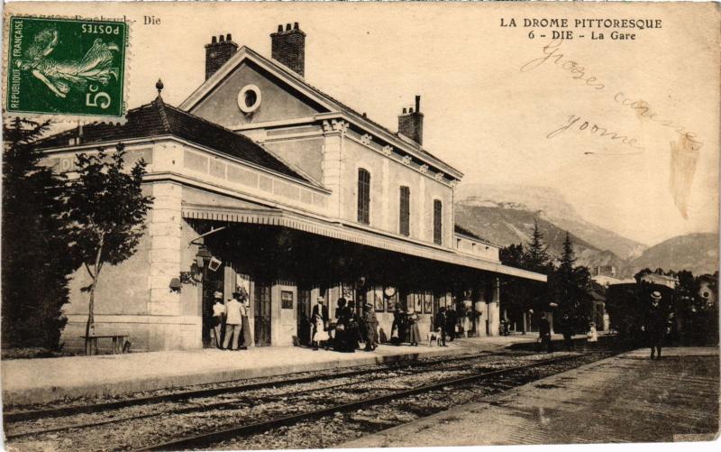 Carte postale ancienne Die - La Gare à Die