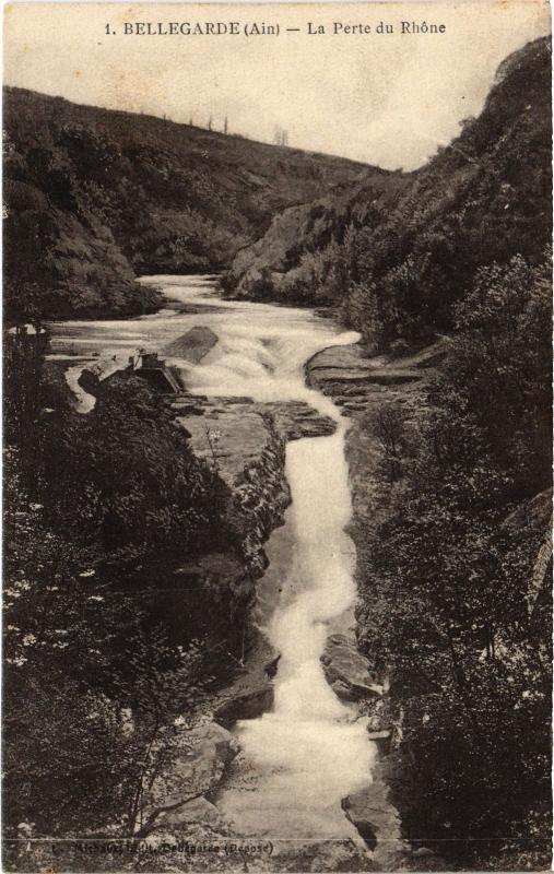 Carte postale ancienne Bellegarde La Perte du Rhone