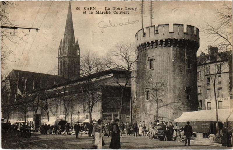 Carte postale ancienne Caen - La Tour Leroy et le Marché Couvert à Caen