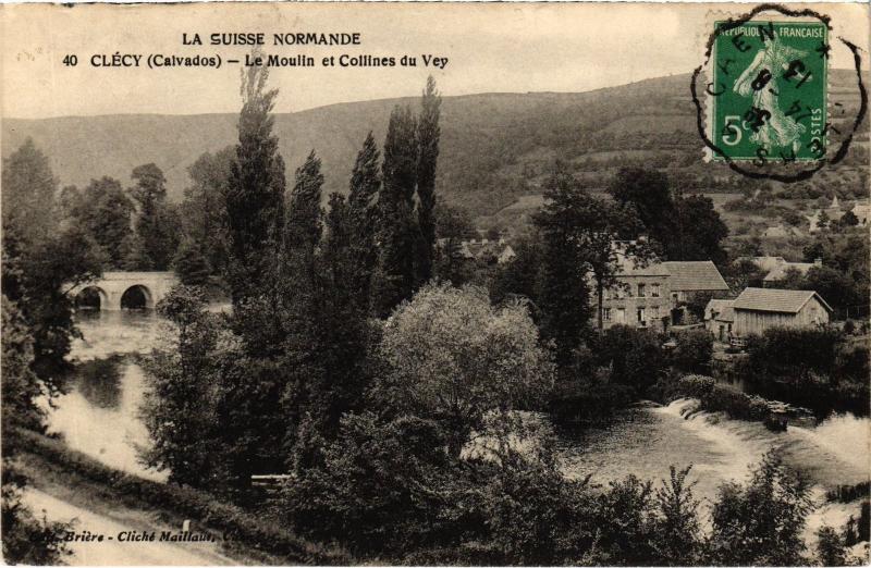 Carte postale ancienne Clecy - Le Moulin et Collines du Vey à Clécy