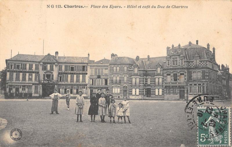 Carte postale ancienne Chartres - La Place Des Epars - Hotel Et Cafe Du Duc De Chartres à Chartres